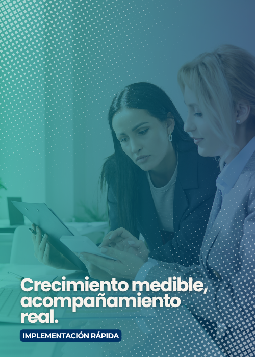 Crecimiento medible, acompañamiento real